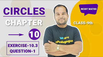 Circles Class 9 Ch 10 Ex 10.3 Q1 || CBSE || NCERT