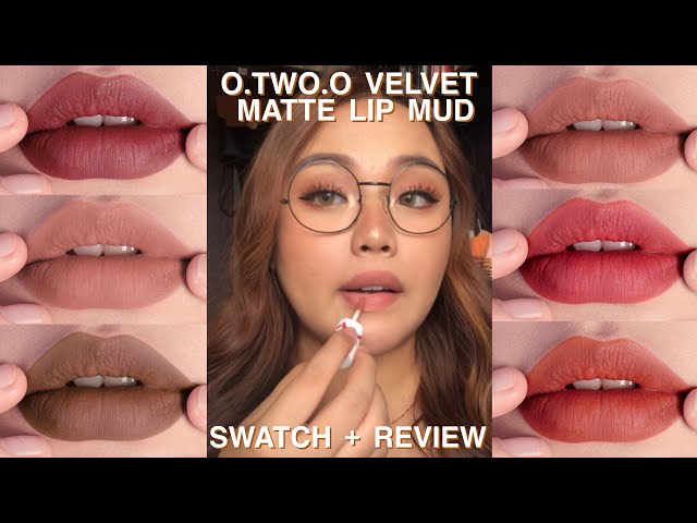 O TWO O Velvet Matte Lip & Cheek Mud // Hot shades SWATCHES 
