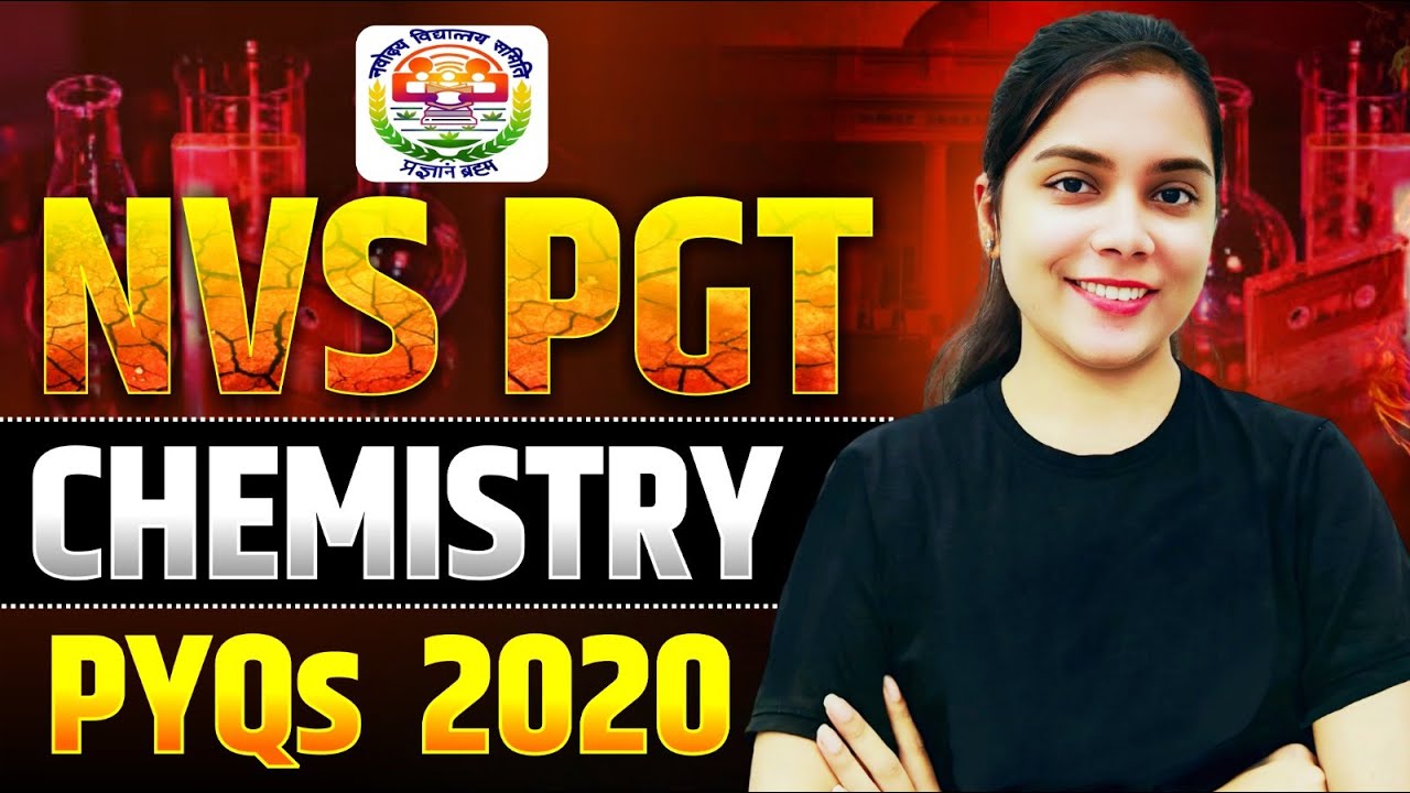 NVS PGT Chemistry 2020 Previous Year Question Paper Solved | Exam-Oriented Practice