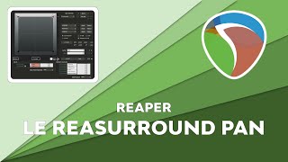 REAPER REASURRROUND PAN from A to Z