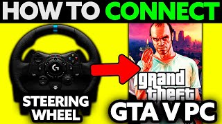 How To Connect Steering Wheel to GTA 5 PC (2025) - Step by Step