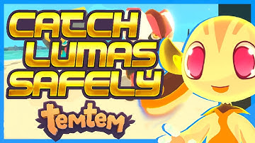 TEMTEM CATCH LUMAS SAFELY - Working Around Overexertion