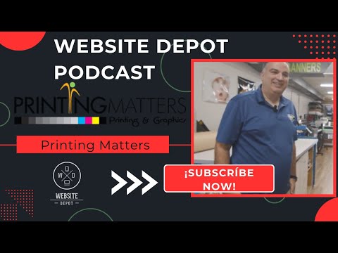 Website depot Podcast - Inside a Printing Shop with Printing Matters