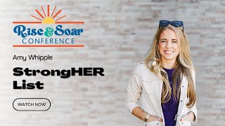 StrongHER List | Amy Whipple | Rise and Soar Conference