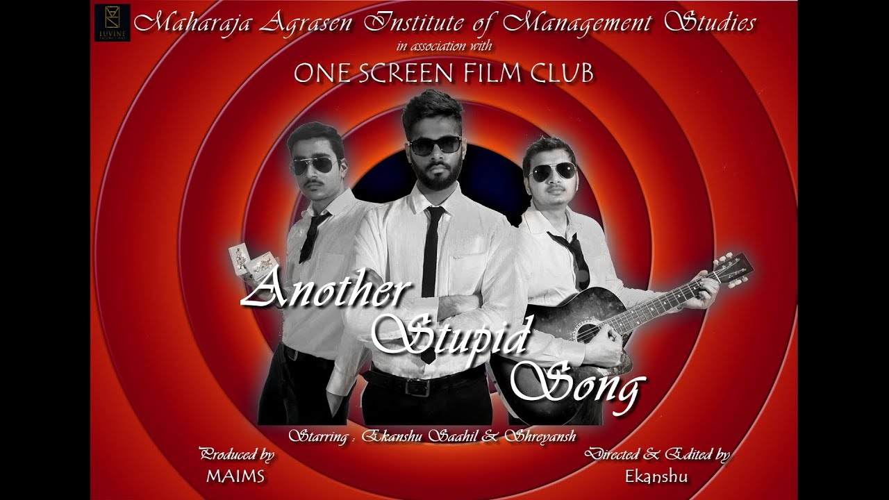 Another Stupid Song - Music Video || LUVINE Productions || MAIMS || One Screen Film Club || 2020 ||
