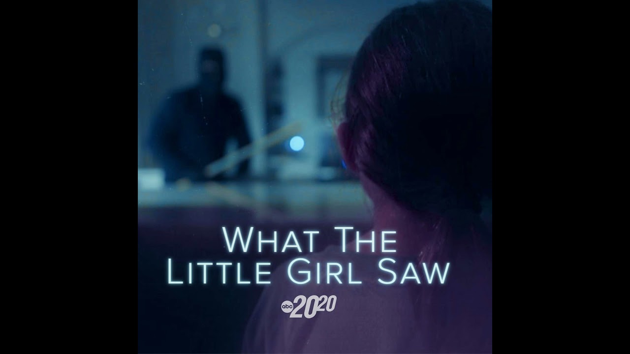 What The Little Girl Saw