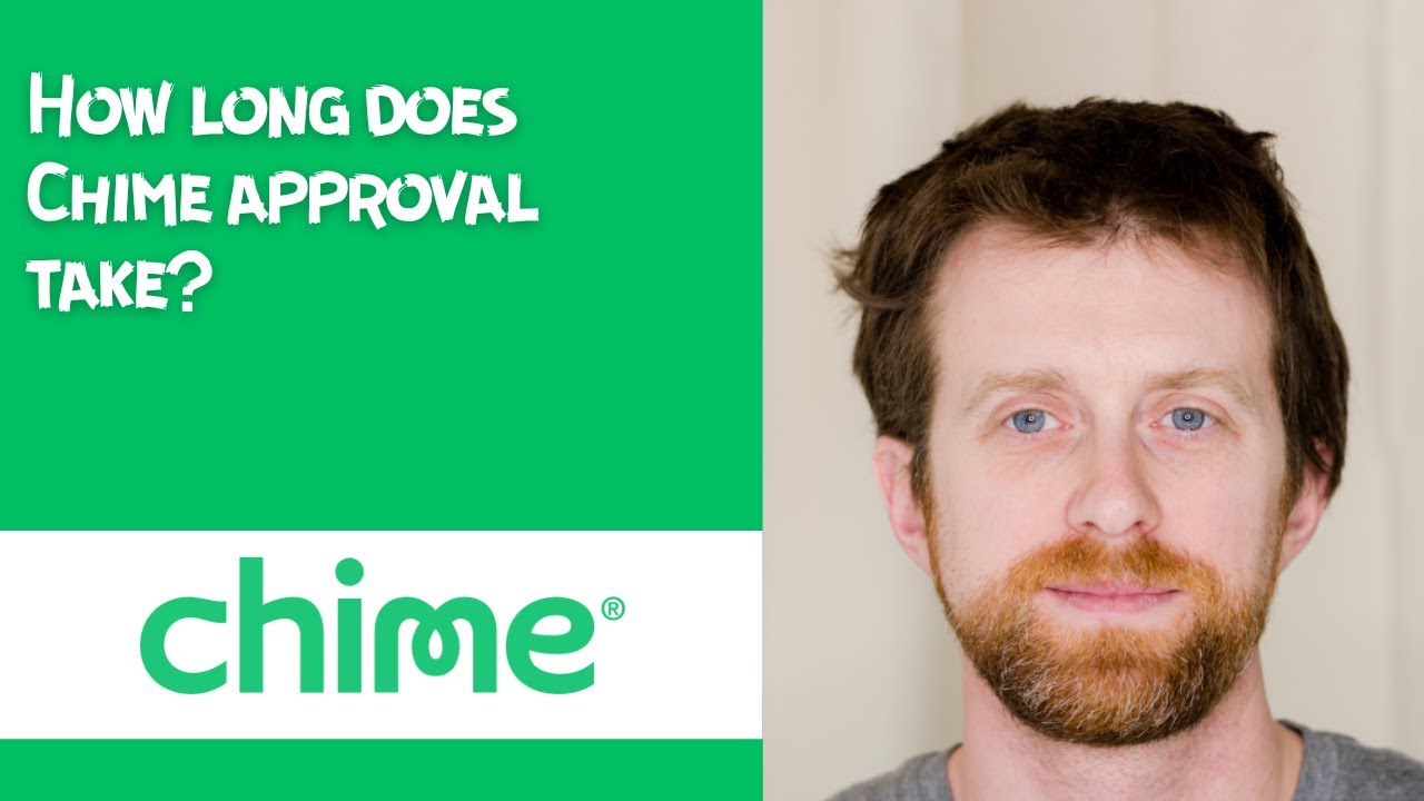 How long does Chime approval take