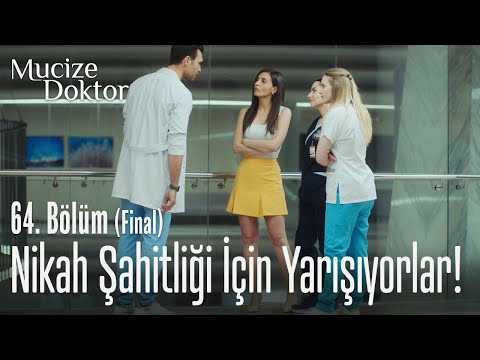 Nikah şahitliği Için Yarışıyorlar Mucize Doktor 64 Bölüm Final