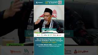 Rencana Jangka Panjang Rasulullah ﷺ - Ustadz Muhammad Ikhwan Jalil, Lc., M.H.I., M.Pd.I.