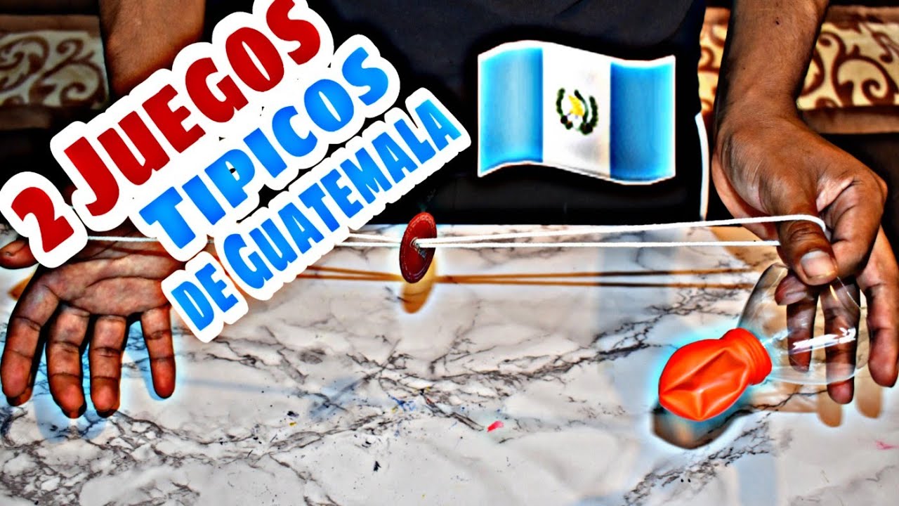 Haciendo 2 juegos tipicos de GUATEMALA YouTube
