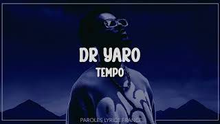 Dr. Yaro - Tempo (Paroles)