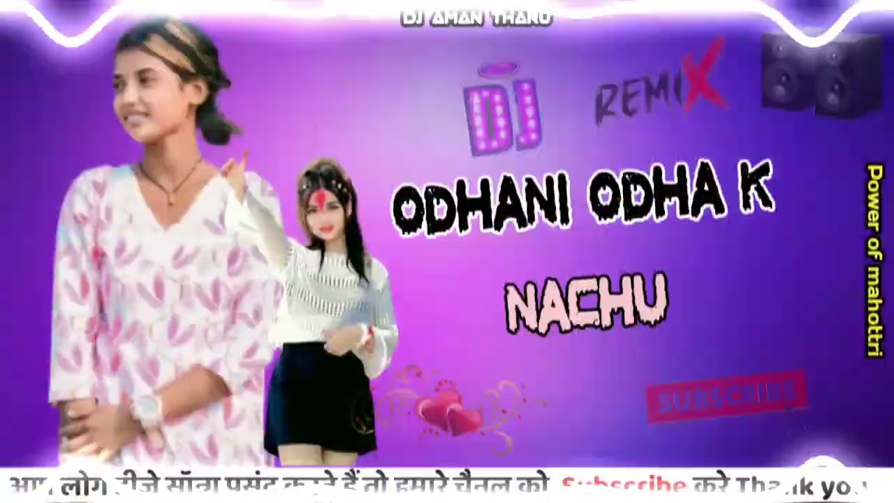 Odhani Odha k Nachu Hindi Dj remix song 2026/2083.