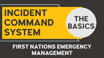 Incident Command System - The Basics