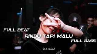 DJ FULL BEAT AKU RINDU SERINDU RINDUNYA FULL BASS TERBARU [DJ ASIA]