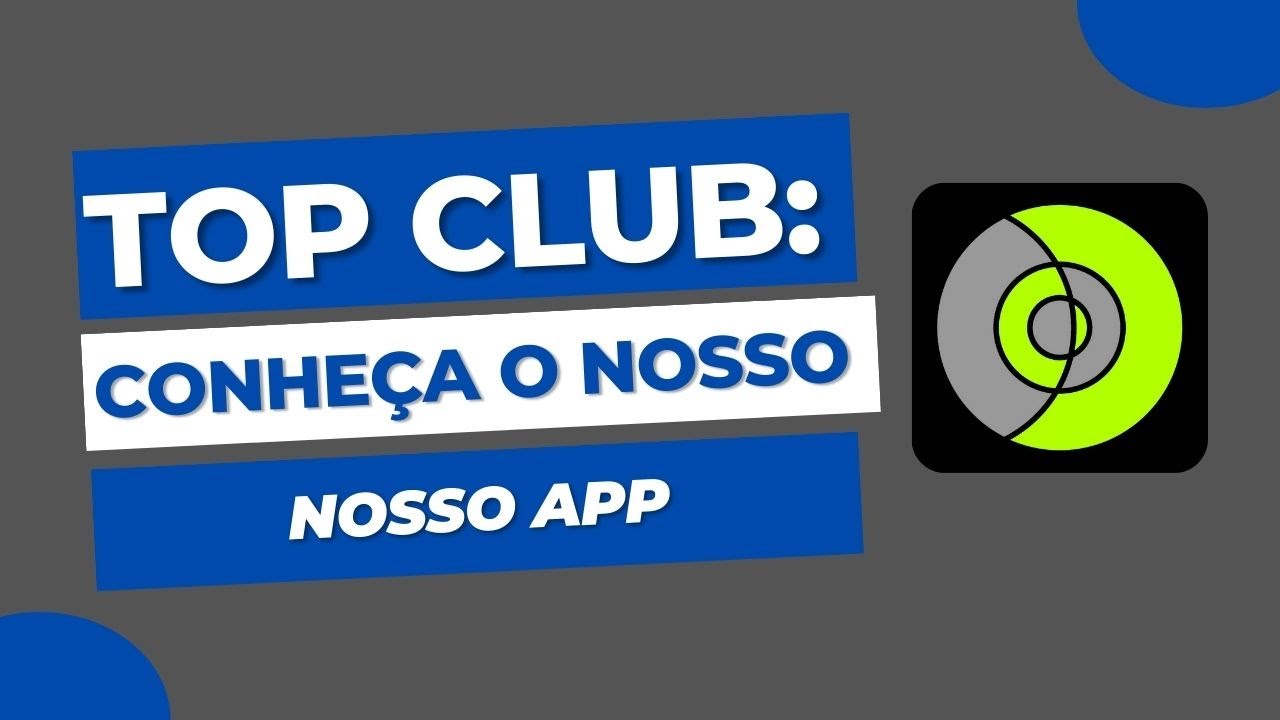 Top Club App - Conheça o aplicativo do Top Club! - YouTube