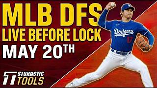 MLB DFS Live Before Lock (Wednesday 5/20/26) | DraftKings & FanDuel MLB Lineups