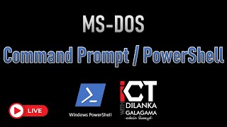 MS-DOS | Command Prompt | Windows PowerShell | තේරෙන සිංහලෙන් - Live