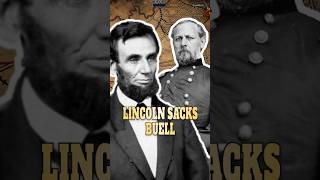 Abraham Lincoln Sacks Don Carlos Buell #history #civilwar #union #confederate
