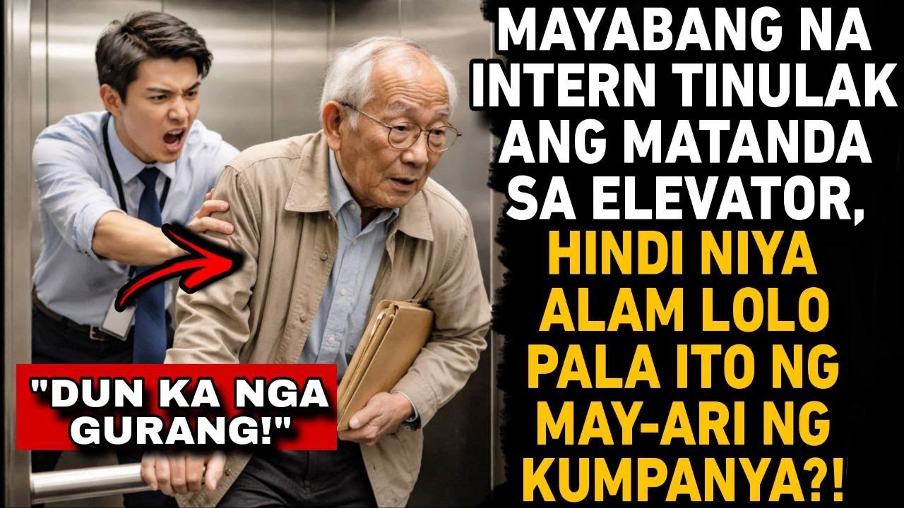 MAYABANG NA INTERN TINULAK ANG MATANDA SA ELEVATOR, DI NYA ALAM LOLO PALA ITO NG CEO NG KUMPANYA?!