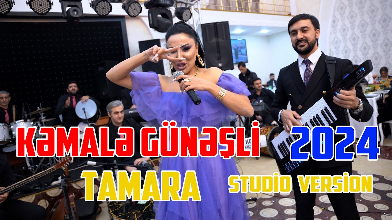 Kemale Gunesli - Tamara ( Trend Mahnı ) 2024