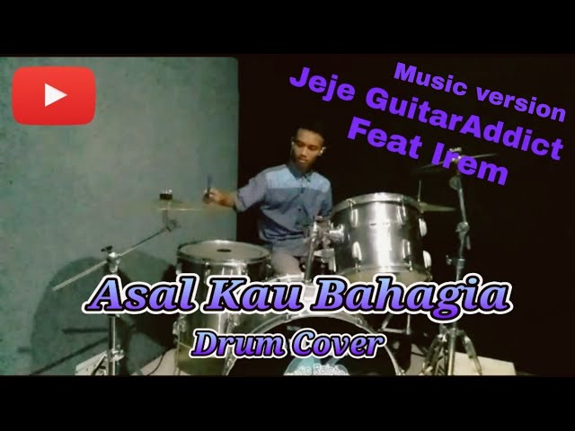 Armada~Asal Kau Bahagia~Pop Rock Cover By Jeje GuitarAddict Feat Irem ( drum cover by Adib Barama) class=