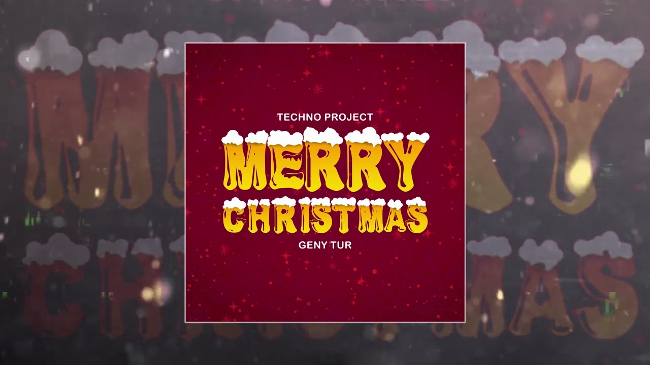 Techno Project, Geny Tur - Merry Christmas (Официальная премьера трека)