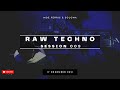 Raw techno session 009  moe ferris  soloma