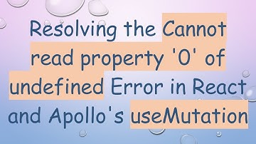 Resolving the Cannot read property 