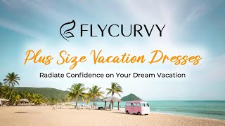 Flycurvy | Plus Size Vacation Beachwear Haul: Summer 2025 Collection