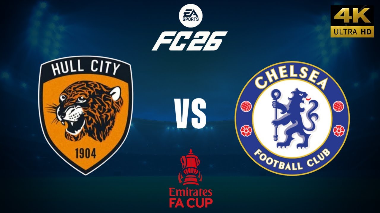 FC 26 - Hull City vs Chelsea - FA Cup 25/26 Full Match - PC [4K60]
