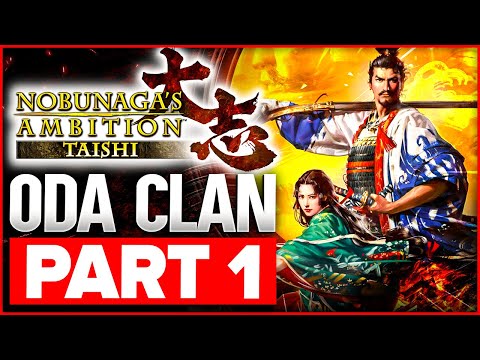 Nobunaga`s Ambition Taishi Oda Clan Part 1