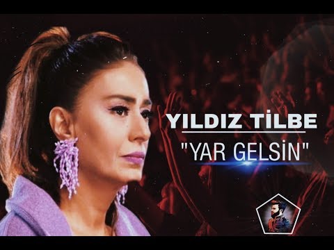 Yar Gelsin - Yıldız Tilbe (Official Video)