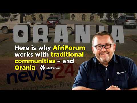 Here is why AfriForum works with traditional communities – and Orania.