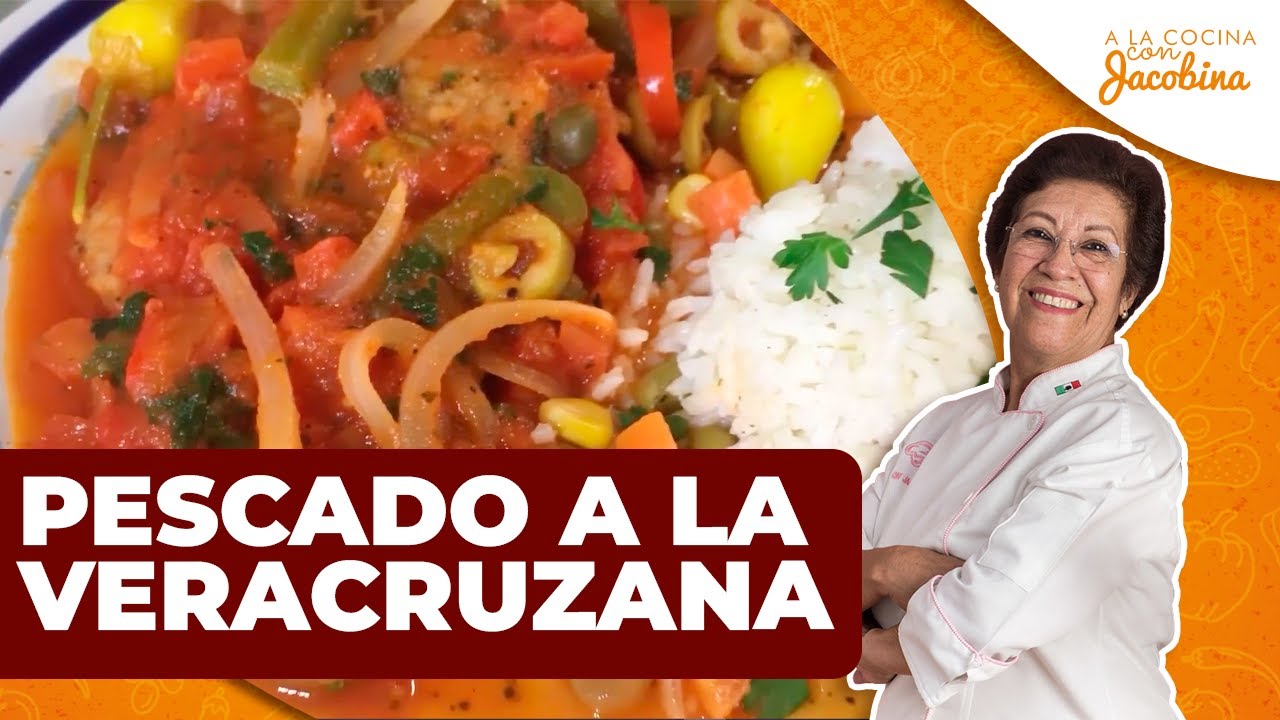 CÓMO HACER PESCADO A LA VERACRUZANA