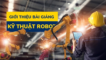 KT Robot 2 | Trailer Động lực học Robot