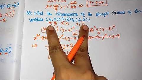 Find the circum centre of the triangle formed by the vertices (4,2) (3,3) and (2,2)