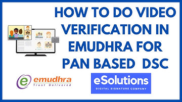 How to Do Video Verification for PAN eKYC based Class 3 Digital Signature in eMudhra via Desktop