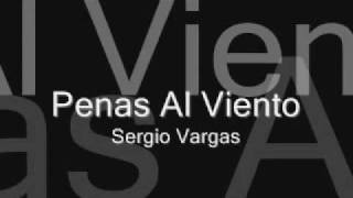 Penas Al Viento - Sergio Vargas chords