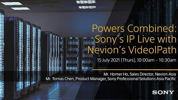 Powers Combined: Sony’s IP Live with Nevion’s VideolPath