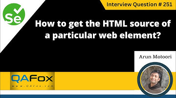 How to get the html source code of a particular web element (Selenium Interview Question #251)