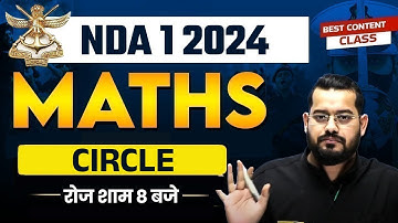 NDA 1 2024 | MATHS | Circle || BEST CONTENT CLASS | by Vivek Rai Sir
