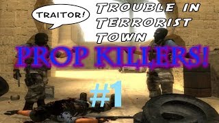Gmod TTT: Episode 1 PROP KILLERS