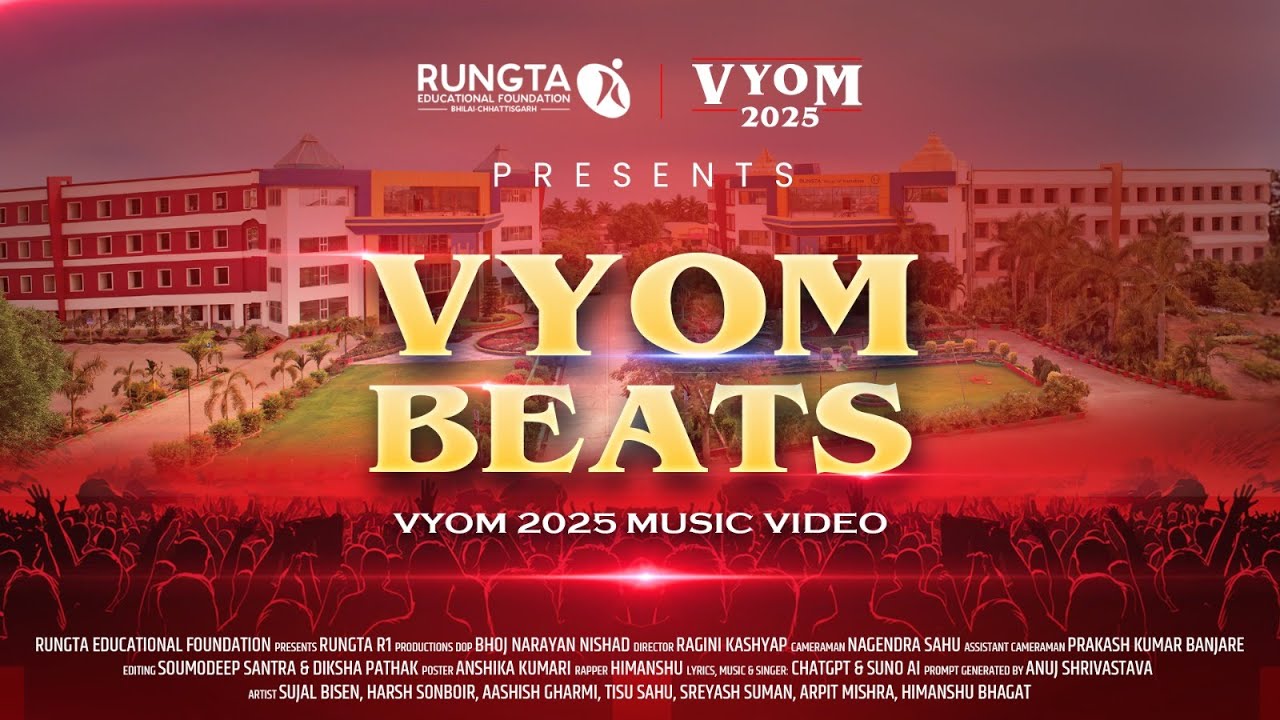 🔥 VYOM 2025 ANTHEM | The Ultimate College Fest Vibe is Here! | Rungta College R1🚀🎶