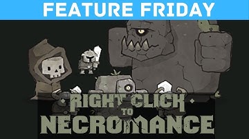 BECOME A NECROMANCER | RIGHT CLICK TO NECROMANCE - Indie, Strategy Army [Feature Friday]