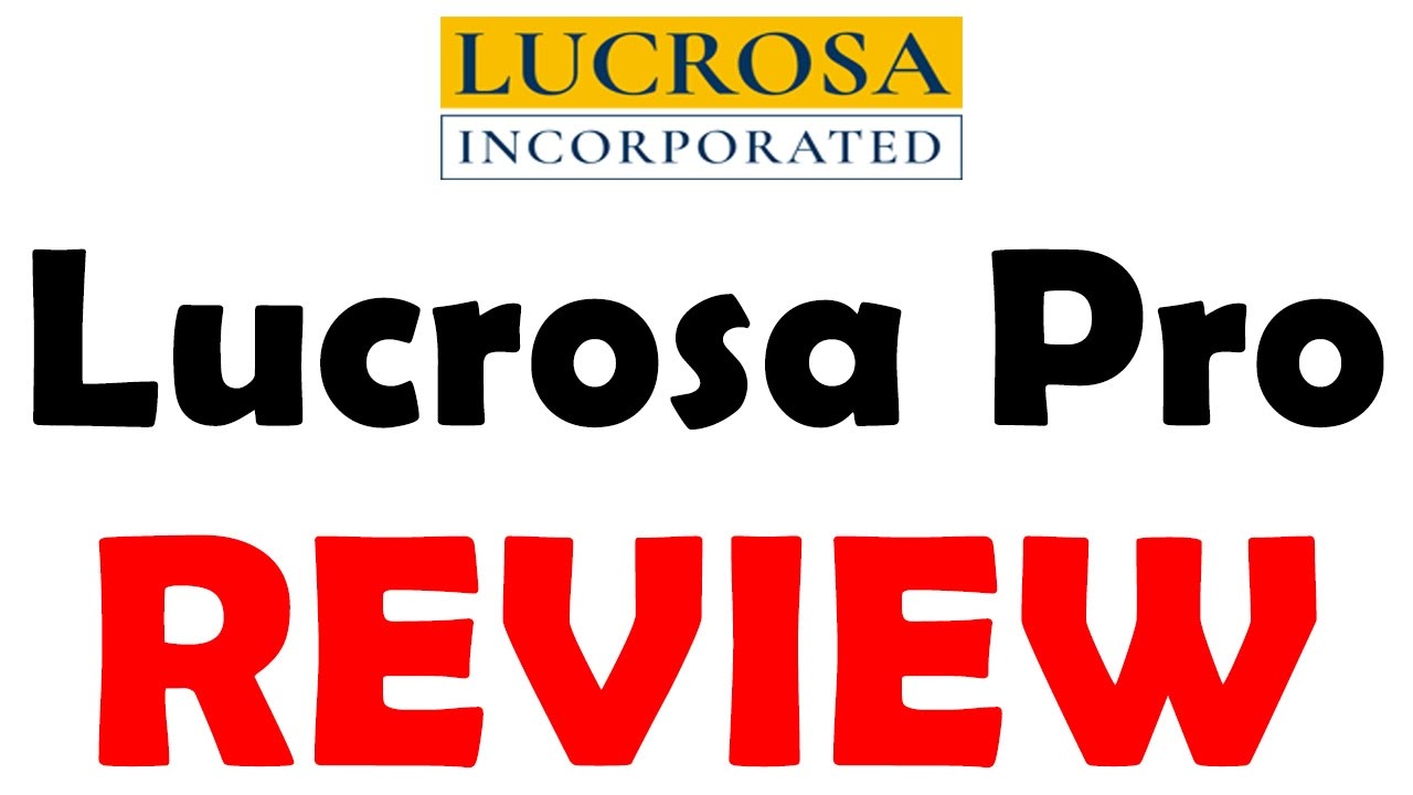 Lucrosa Pro Review - Important Scam Review!