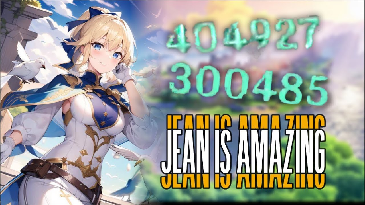 Jean can also be a HUGE DPS C6 Showcase