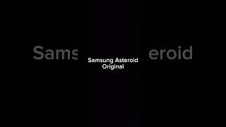 Samsung - Asteroid