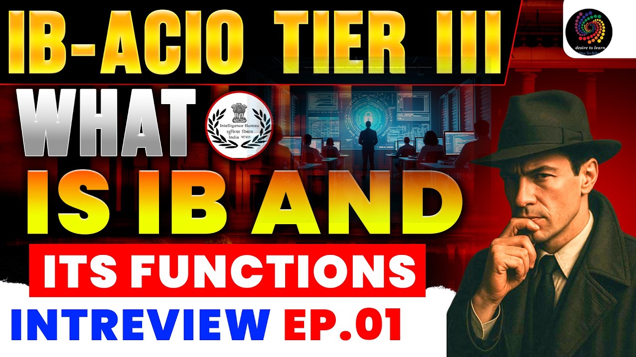 Ep.01 |IB ACIO Tier 3 Interview Questions | What is IB & Its Functions ...