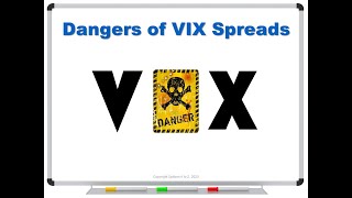 Dangers of VIX Spreads Large Vix Call Spread