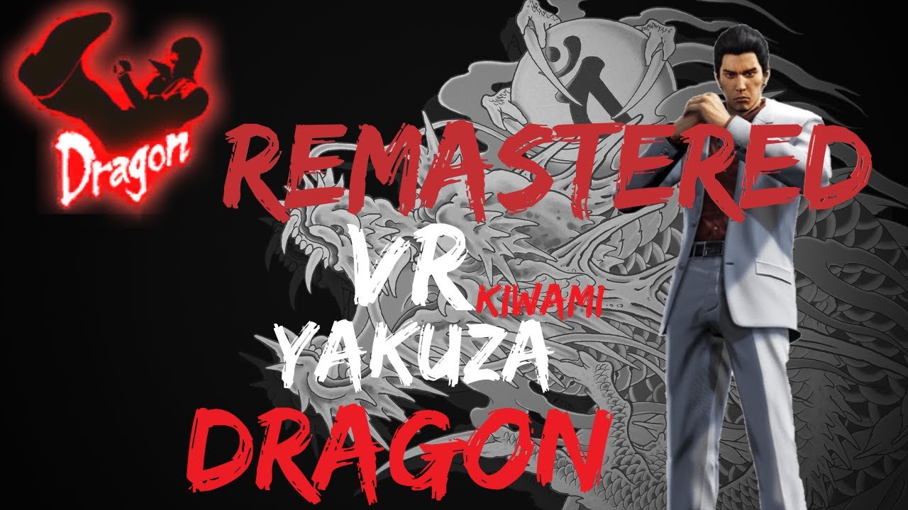 REMASTERED Yakuza Dragon Style in VR - YouTube